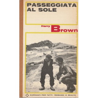 Harry Brown: Passegiata al sole  ed.Garzanti A51  2,50€