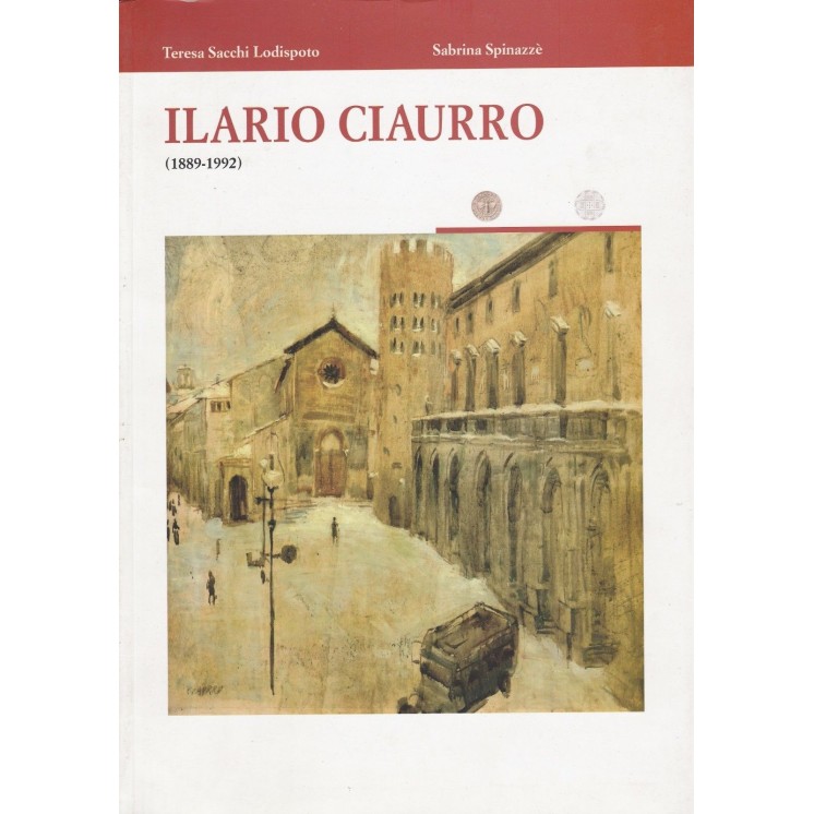 T.S.Lodispoto: Ilario Ciaurro (1889-1992) ed.Orvieto FF03  37,20€