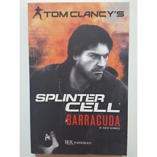 Tom Clancy's, David Michaels: Splinter Cell. Barracuda NUOVO -50% e...