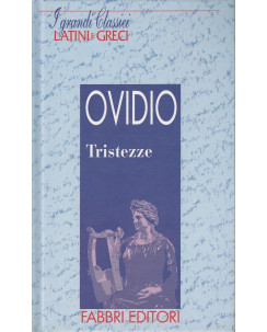 Classici Latini e Greci: Ovidio- Tristezze  ed.Fabbri A25