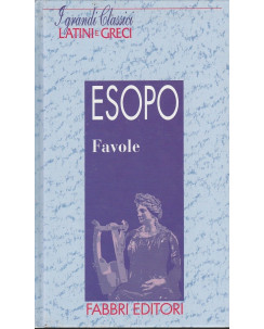 Classici Latini e Greci: Esopo- Favole  ed.Fabbri A25