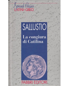 Classici Latini e Greci:Sallustio-La congiura di Catilina ed.Fabbri A25