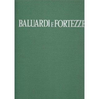 Francesco d'Arcais: Baluardi e fortezze ed.Edindustria FF01  4,20€