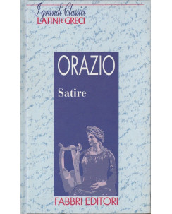 Classici Latini e Greci:Orazio-Satire ed.Fabbri A25