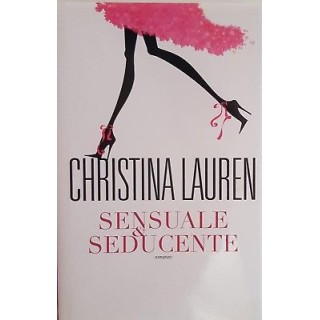 Christina Lauren: Sensuale e seducente ed. Leggere NUOVO -50% A89  ... Christina Lauren: Sensuale e seducente ed. Leggere NUOVO -50% A89  ...