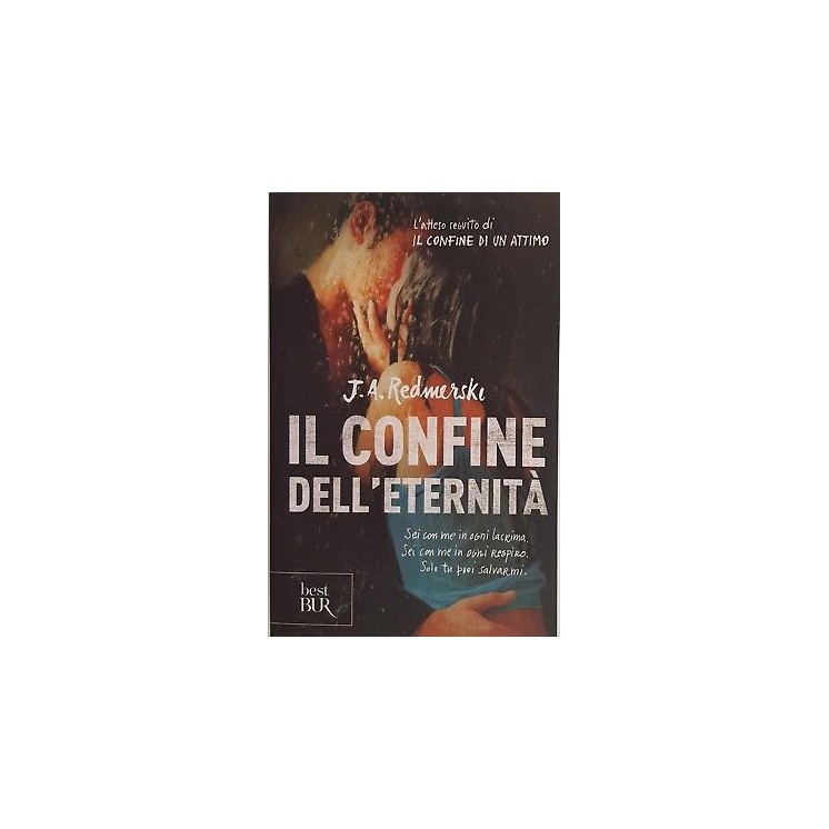 J. A. Redmerski: Il confine dell'eternita' ed. BUR NUOVO -50% A89  ...