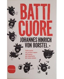 J. Hinrich Von Borstel: Batti Cuore ed. Sonzogno NUOVO -50% A95