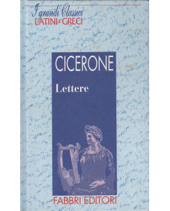 Classici Latini e Greci:Cicerone - Lettere ed.Fabbri A35