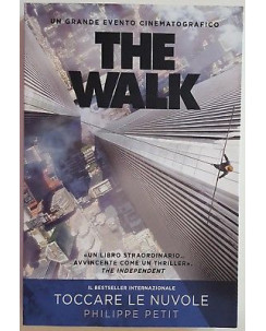 Philippe Petit: The Walk ed. PonteAlleGrazie NUOVO -50% A89