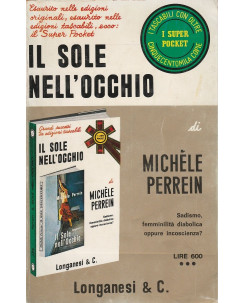 Michele Perrein: Il sole nell'occhio  ed.Longanesi   A49