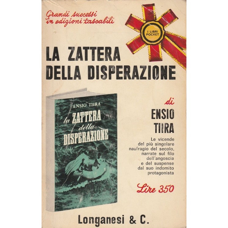 Ensio Tiira: La zattera della disperazione ed.Longanesi  A49  2,50€