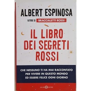 Albert Espinosa: Il libro dei Segreti Rossi ed. Salani NUOVO -50% A...
