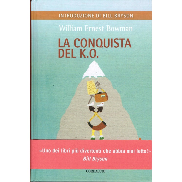 William Ernest Bowmann:la conquista del K.O. ed.Corbaccio NUOVO sco...