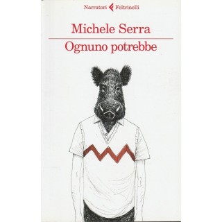 Michele Serra: Ognuno potrebbe ed.Feltrinelli NUOVO -40% A89  8,40€