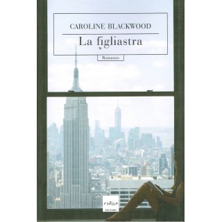 Caroline Blackwood:la figliastra ed.codice NUOVO sconto 50% A77  6,00€