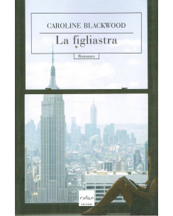 Caroline Blackwood:la figliastra ed.codice NUOVO sconto 50% A77