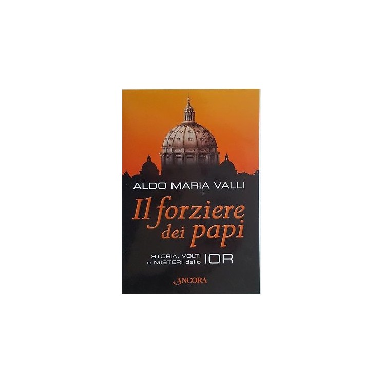 Aldo Maria Valli: Il forziere dei Papi [Misteri IOR] ed. Ancora NUO...