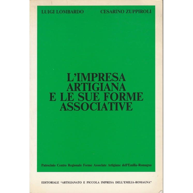 Luigi Lombardo: L'impresa artigiana e le sue forme associative ed.A...