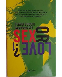 Flavia Cocchi: Sex or Love? ed. Leggere NUOVO A89