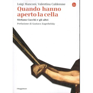 Manconi:quando hanno aperto cella,S.Cucchi e altri Saggiat NUOVO sc...