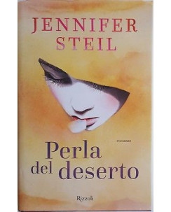 Jennifer Steil: Perla del Deserto ed. Rizzoli NUOVO A89