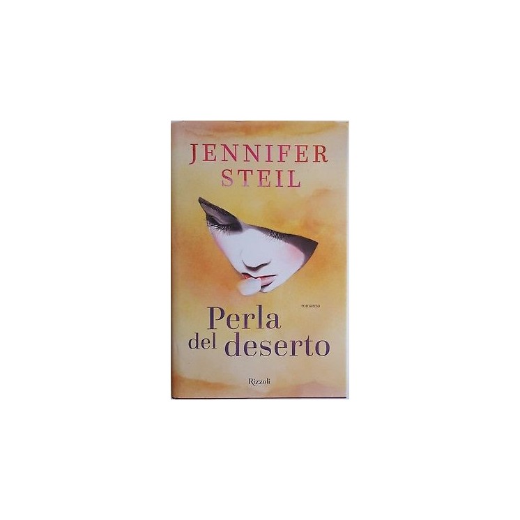 Jennifer Steil: Perla del Deserto ed. Rizzoli NUOVO -40% A89  12,00€