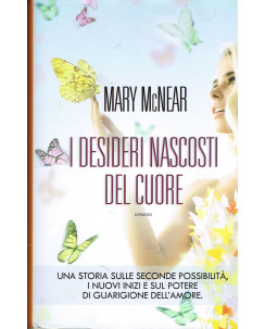 Mary McNear:i desideri nascosti del cuore ed.ONE editore NUOVO sconto 50% A61