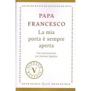 Papa Francesco la mia porta è sempre aperta ed.Rizzoli NUOVO sconto...