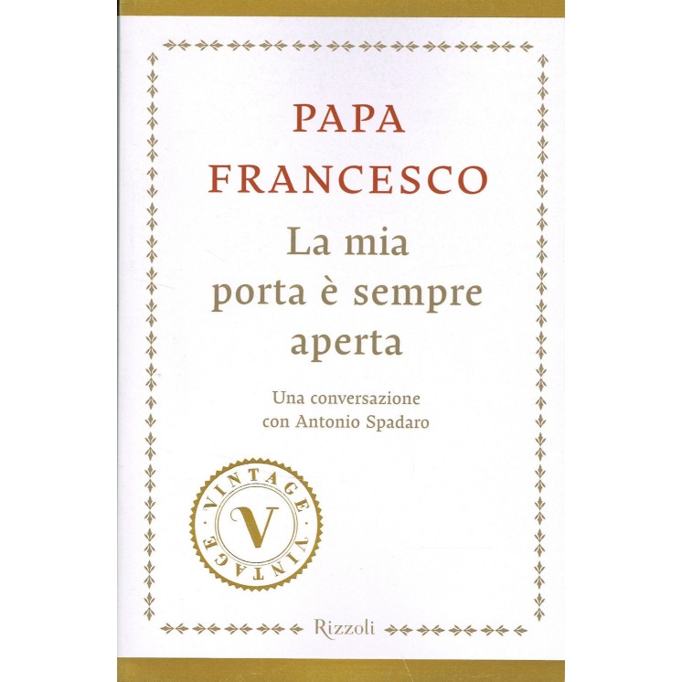 Papa Francesco la mia porta è sempre aperta ed.Rizzoli NUOVO sconto...