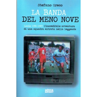 Stefano Greco:la banda del meno nove SS Lazio 1986/87 ed.Ultrasport...