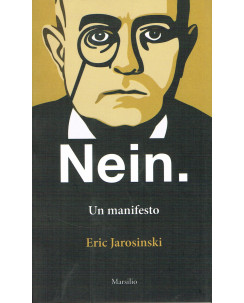 Eric Jorosinski:NEIN un manifesto ed.Marsilio NUOVO A71