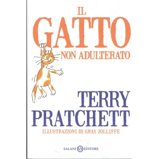 Terry Pratchett:il gatto non adulterato illustrato ed.Salani NUOVO ...