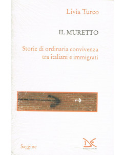 Livia Turco:il muretto convivenza italiani immigrati ed.Don NUOVO sconto 50% A61