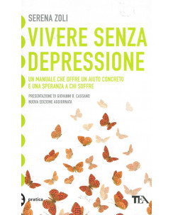 Serena Zoli:vivere senza depressione manuale aiuto ed.TEA NUOVO sconto 50% A63