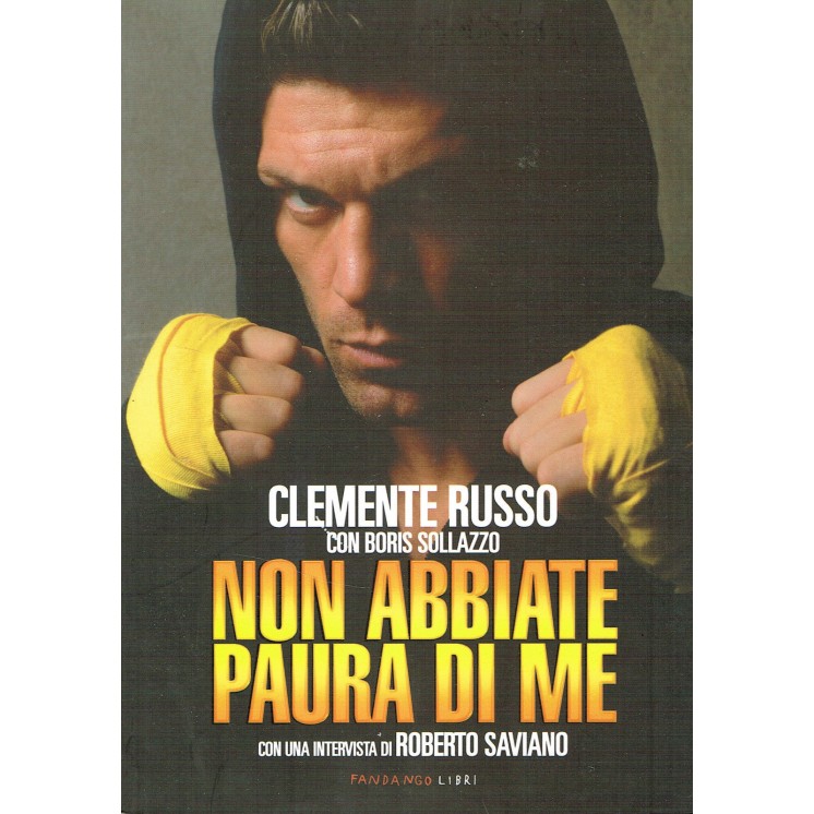 Clemente Russo:non abbiate paura di me ed.FandangoNUOVO sconto 50% ...