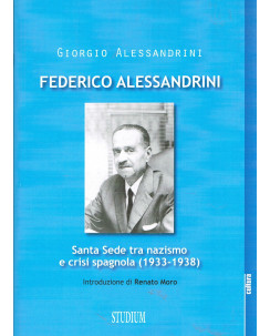 F.Alessandrini:Santa sede tra Nazismo e Crisi Spagnola NUOVO A64