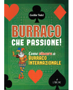 C.Valci:Burraco che passione come vincere ed.L'Airone NUOVO sconto 50% A73