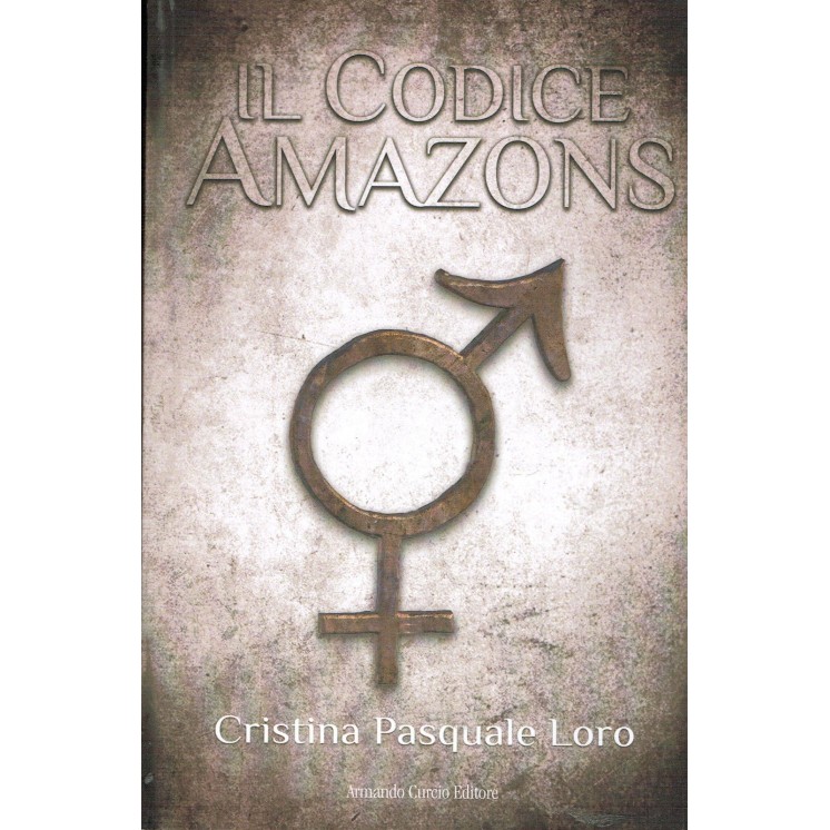 C.P.Loro:il codice AMAZONS ed.Armando Curcio NUOVO sconto 50% A64  ...