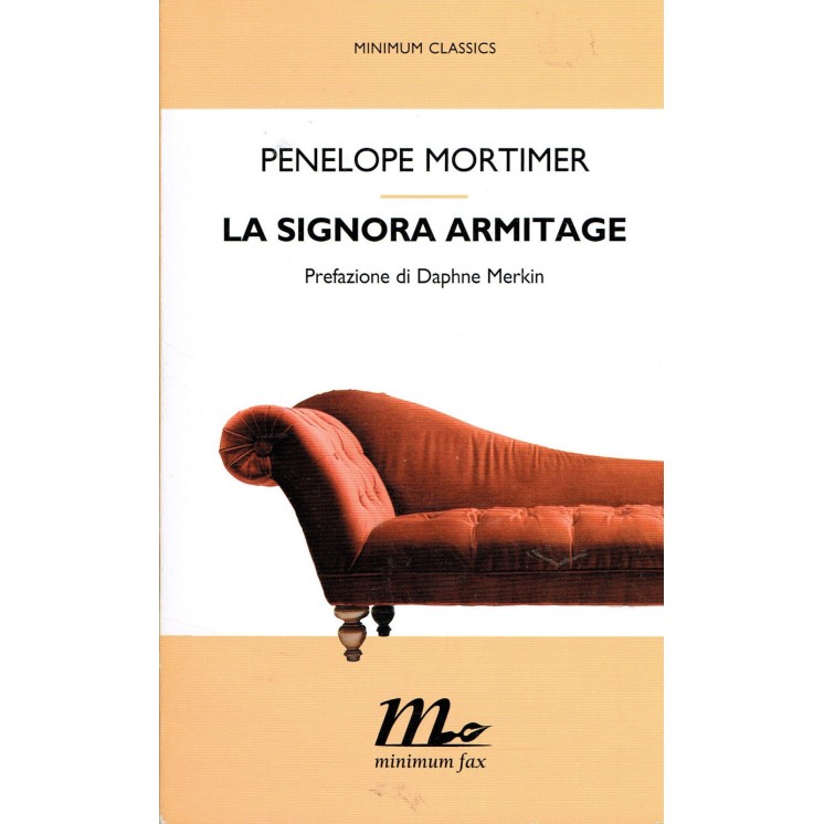 Penelope Mortimer:la s.ra Armitage ed.Minimum Fax NUOVO sconto 50% ...