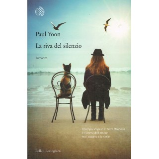 Paul Yoon:la riva del silenzio ed.Bollati Bornghieri NUOVO sconto 5...