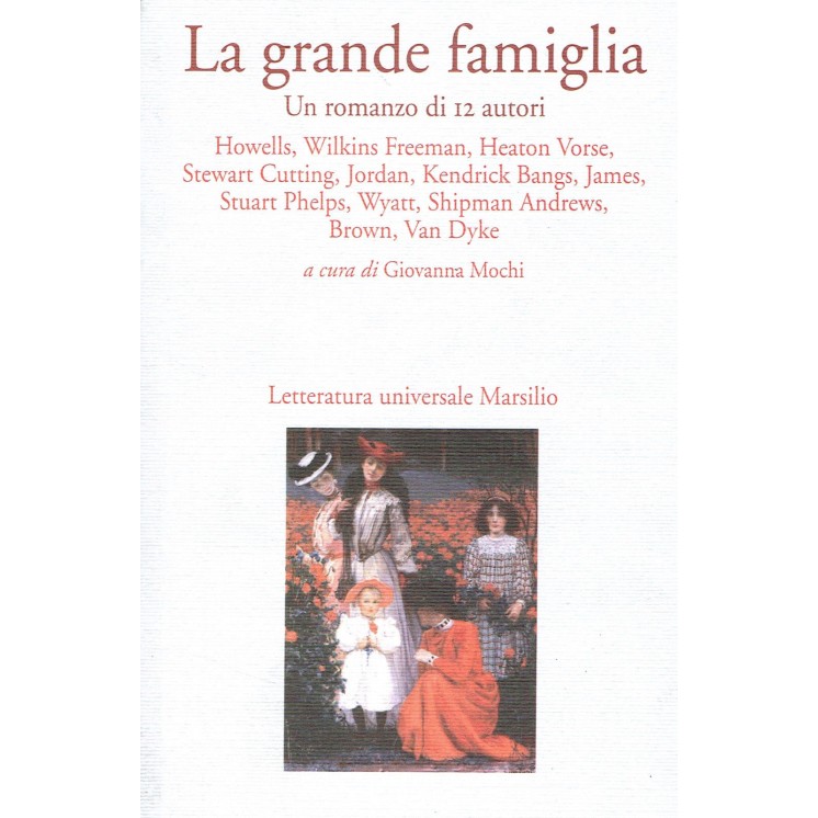 La grande famiglia romanzo di 12 autori ed.Marsilio NUOVO sconto 50...