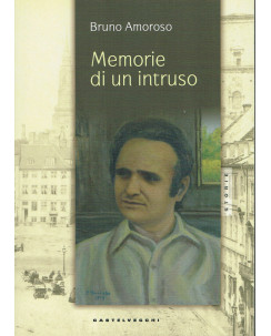 Bruno Amoroso:memorie di un intruso ed.Castelvecchi NUOVO A07