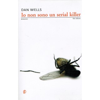 Dan Wells:io non sono un serial killer ed.Fazi NUOVO sconto 50% A07...