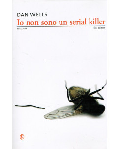 Dan Wells:io non sono un serial killer ed.Fazi NUOVO sconto 50% A07