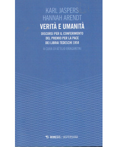 Jspers Arendt:verita e umanita ed.Mimesis NUOVO sconto 50% A66