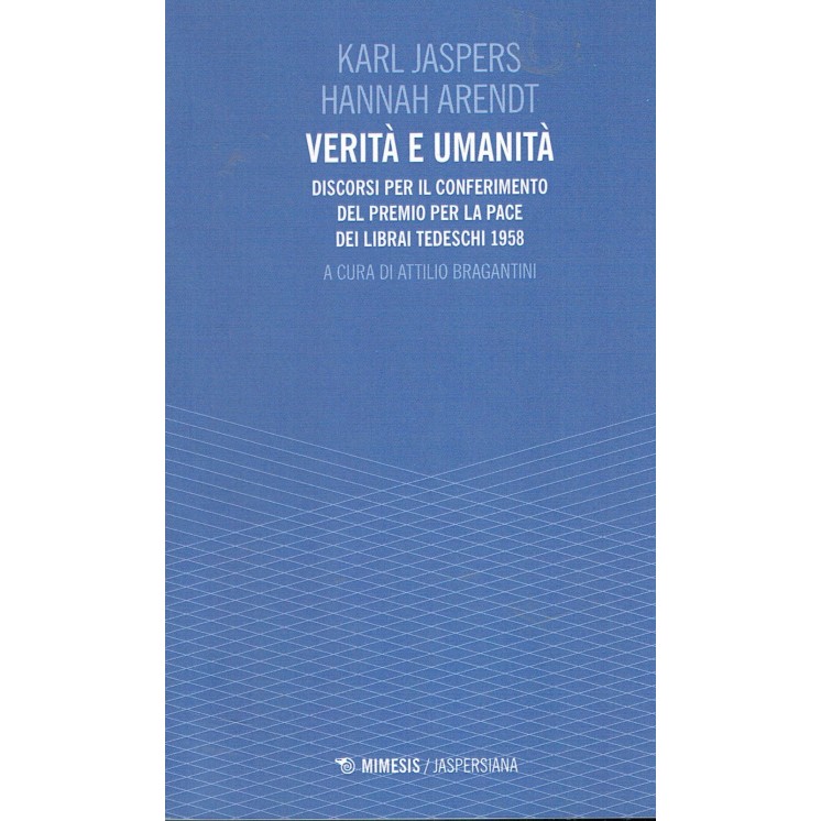 Jspers Arendt:verita e umanita ed.Mimesis NUOVO sconto 50% A66  2,95€