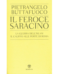 Pietrangelo Buttafuoco:il feroce Saracino ed.Bompiani NUOVO sconto 50% A08