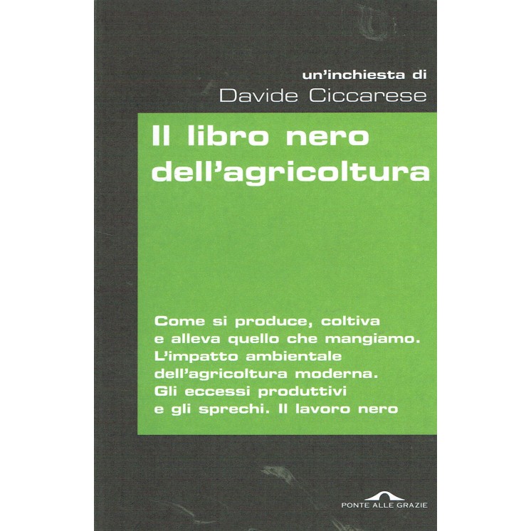 Davide Ciccarese:il libro nero dell'agricultura ed.Ponte Gr NUOVO s...
