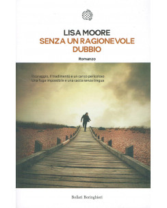 Lisa Moore: Senza un ragionevole dubbio ed.Bollati Boringhieri NUOVO A08