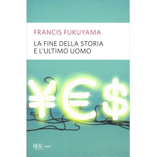 Francis Fukuyama:la fine della storia e l'ultimo uom ed.BUR NUOVO s...